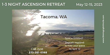 1-3 Night Ascension Retreat in Tacoma, WA
