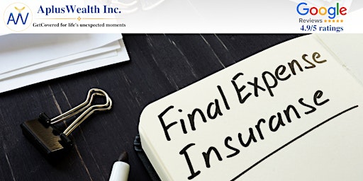 Imagem principal do evento Final Expenses! Plan for all the costs with Life Insurance and save money.