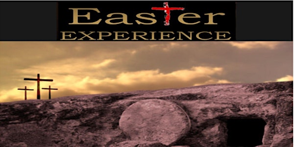 The Easter Experience 2023