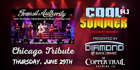 COOL Summer Concert Series - Transit Authority; A Tribute to Chicago