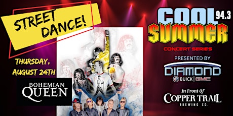COOL Summer Concert Series: STREET DANCE - Bohemian Queen