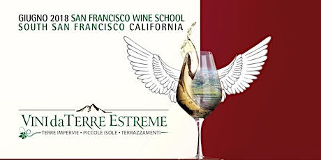 Vini da Terre Estreme in Tour 2018 California - Workshop sul vino "eroico" italiano