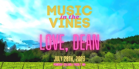 Music in the Vines w/ Love, Dean