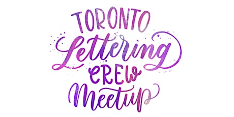 Toronto Lettering Crew x Paper Plus Cloth Meet-Up primary image