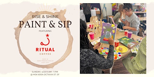 Rise and Shine Paint & Sip Ft. Ritual Coffee - 4/23