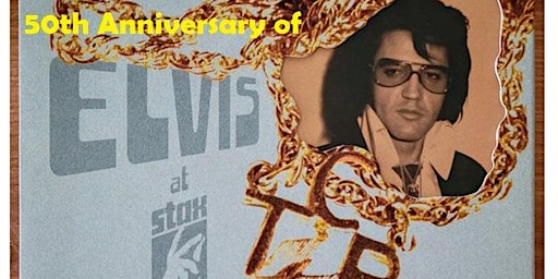 2023 Elvis FANtasy Fest - Celebrating 50th Anniversary of Elvis at Stax primary image