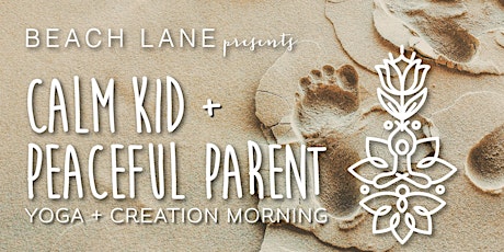 Calm Kid + Peaceful Parent | Yoga + Creation Morning AGES 8-12 primary image