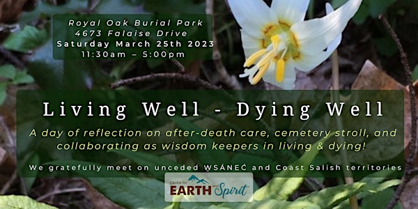 Living Well - Dying Well -- A Day of Reflection + Cemetery Stroll