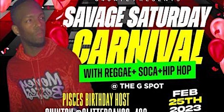 CARIBBEAN CARNIVAL-SAVAGE SATURDAY @ THE G SPOT primary image