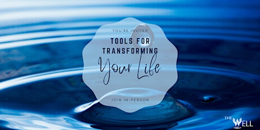 Tools for Transforming Your Life primary image