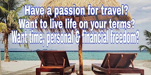Imagen principal de MAKE TRAVEL YOUR BUSINESS (Own a home-based Travel Business)