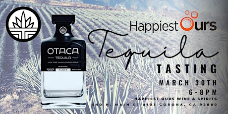 Otaca Tequila Tasting! - Happiest Ours