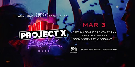 Project X - KaotiK Club primary image
