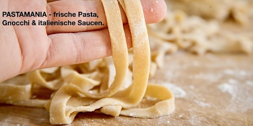 PASTAMANIA - frische Pasta, Gnocchi & italienische Saucen.