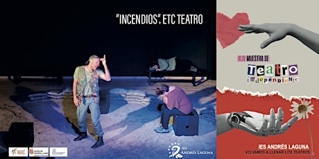 Teatro "Incendios". XLIV Muestra de Teatro Independiente IES Andrés Laguna