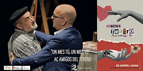 Imagen principal de Teatro "Un mes tú, un mes yo" XLIV Muestra de Teatro Independiente