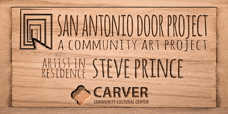 San Antonio Door Project w/Artist Steve Prince (Magik Theatre PAC)