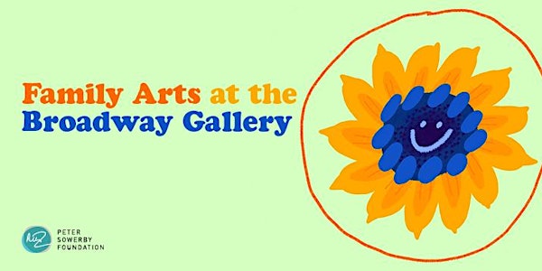 August's Family Arts at the Broadway Gallery