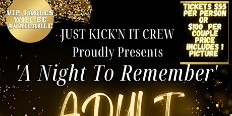 ADULT PROM PRESENTED BY JUST KICK’N IT CREW