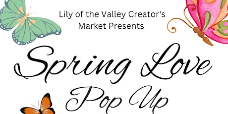 Lily of the Valley Creators Market Pop Up