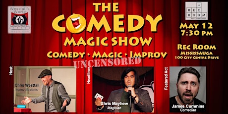 The Comedy Magic Show -  Rec Room, Mississauga