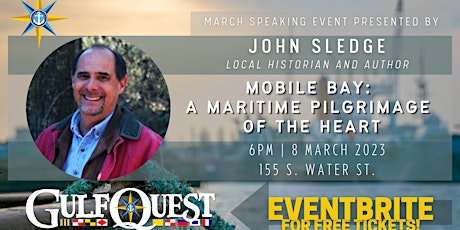 "Mobile Bay: A Maritime Pilgrimage of the Heart" with John Sledge primary image