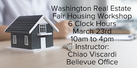Washington Real Estate Fair Housing  6HR Workshop