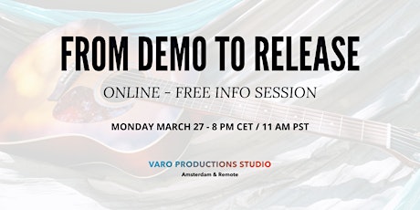 From Demo To Release - Free Info Session