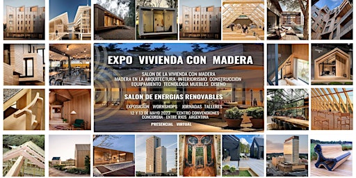 ExpoVivienda Madera  Arquitectura  Muebles  Maquinarias Energías Renovables