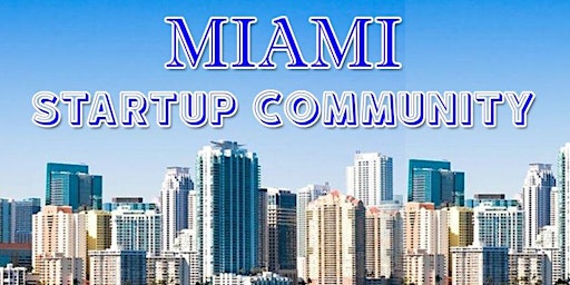 Miami Business, Tech & Entrepreneur Professional Networking Soiree primary image