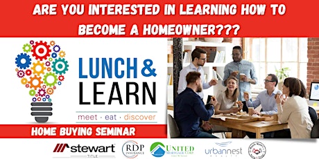 How to become a Homeowner Lunch N Learn