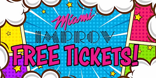 FREE Tickets Miami Improv 3/25/2023