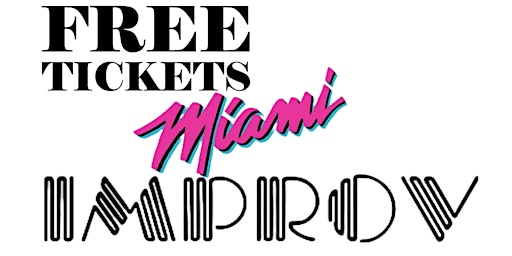 Imagem principal de FREE Tickets Miami Improv 6/8/2023
