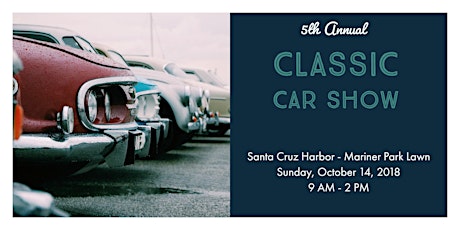 5th Annual Santa Cruz Harbor Classic Car Show primary image
