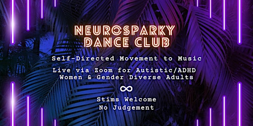 *NeuroSparky Dance Club*  Autistic and ADHD Zoom primary image