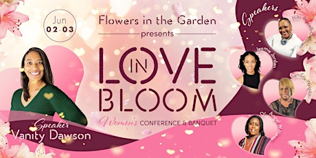 Love in Bloom Women's Conference & Banquet
