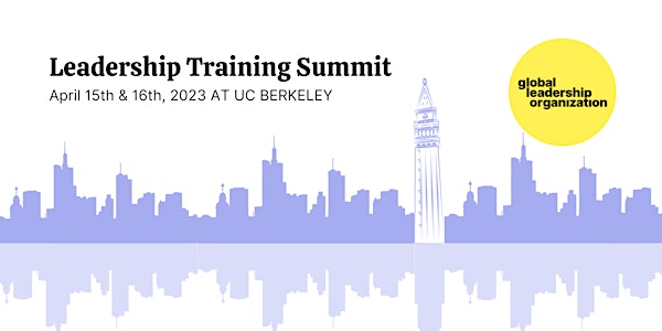 The 12th GLO Leadership Training Summit at UC Berkeley | Spring 2023
