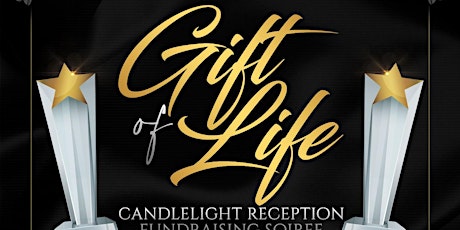 Gift Of Life Candlelight Fundraising Soirée