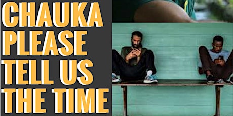 Film “Chauka, Please Tell Us the Time” primary image