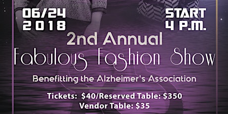 2nd Annual Fabulous Fashion Show Benefitting - Alzheimer's Association primary image