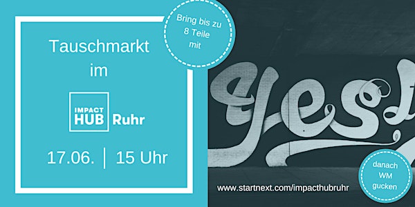 Tauschmarkt im Impact Hub Ruhr - Crowdfunding Edition