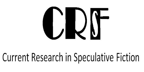 Current Research in Speculative Fictions conference