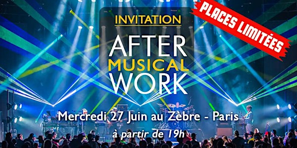 AFTER WORK MUSICAL - "FAITES DE LA MUSIQUE"