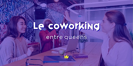Coworking entre queens !