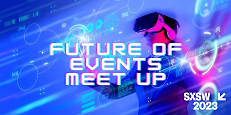 Future of Events Meet Up primary image