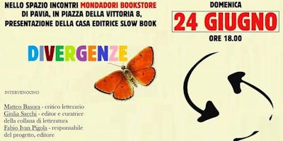 Presentazione di "Divergenze", casa editrice slow book Presentazione di "Divergenze", casa editrice slow book