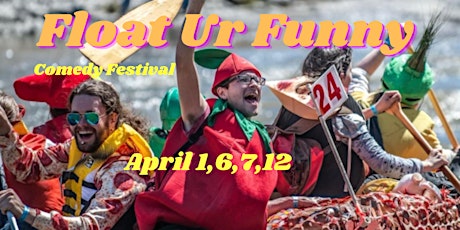 Float Ur Funny Comedy Festival primary image