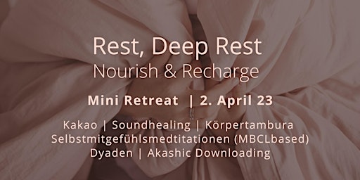 Rest, Deep Rest – Mini Retreat | Kakao, Sound & Selbstmitgefühlsmeditation