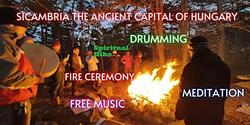 Spiritual Hike - Sicambria - Fire Ceremony - Shama primary image