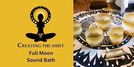Creating The Shift Full Moon Sound Bath